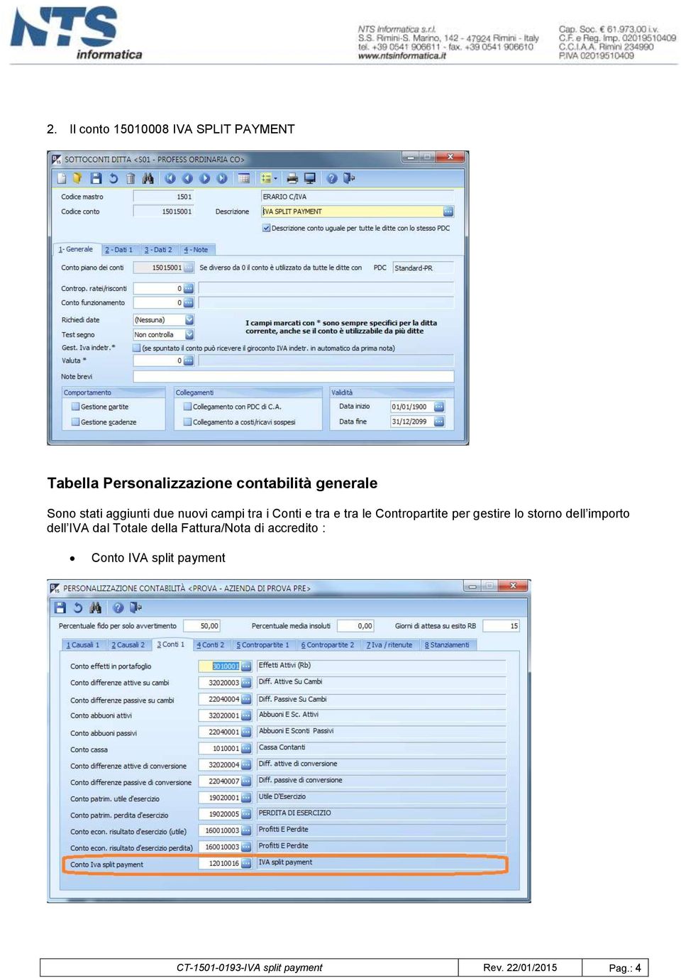 Contropartite per gestire lo storno dell importo dell IVA dal Totale della