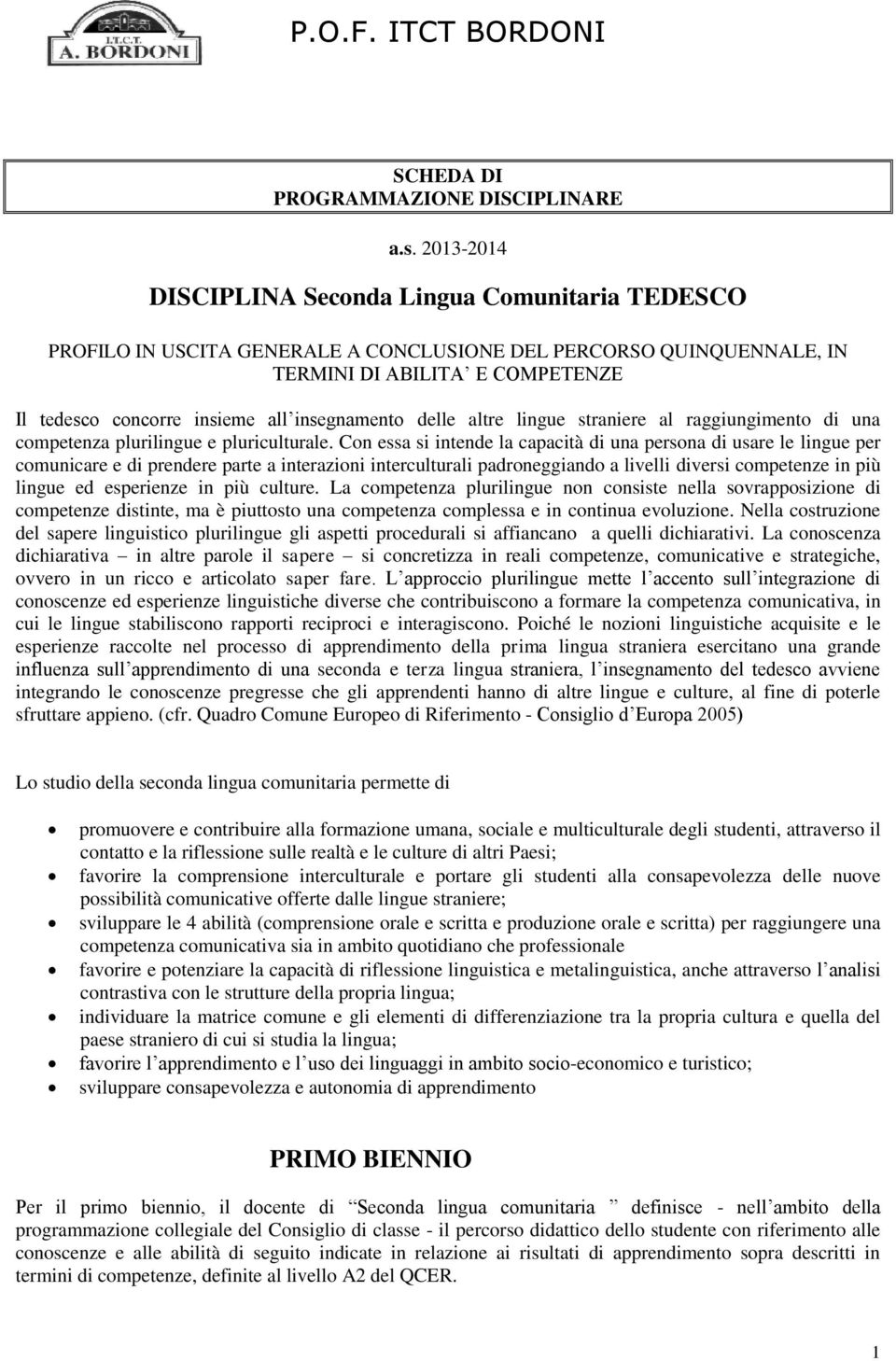 plcll. Cn nn l cpcà n pn l lng p cnc pn p nzn ncll pnggn lvll v cpnz n ù lng nz n ù cl. L cpnz pllng nn cn nll vpzn cpnz n, è n cpnz cpl n cnn vlzn. Nll czn l p lngc pllng gl pcl ffncn ll chv.