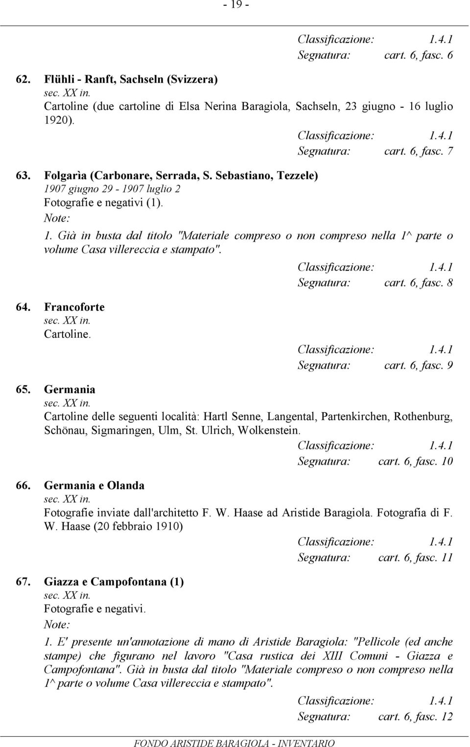 Segnatura: cart. 6, fasc. 8 64. Francoforte Cartoline. Segnatura: cart. 6, fasc. 9 65.