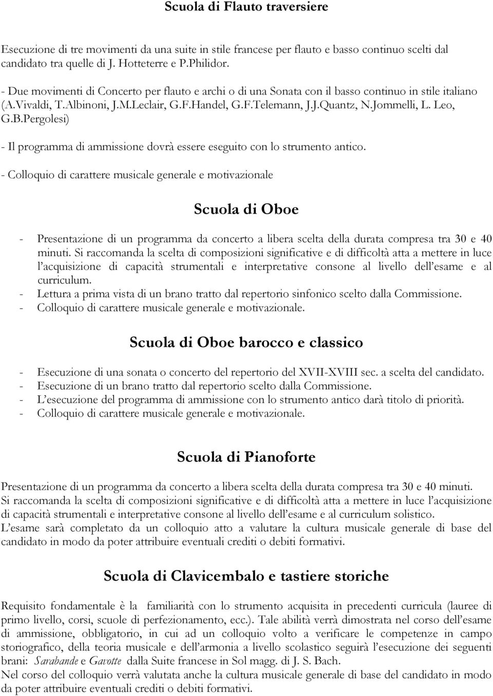 B.Pergolesi) - Il programma di ammissione dovrà essere eseguito con lo strumento antico.