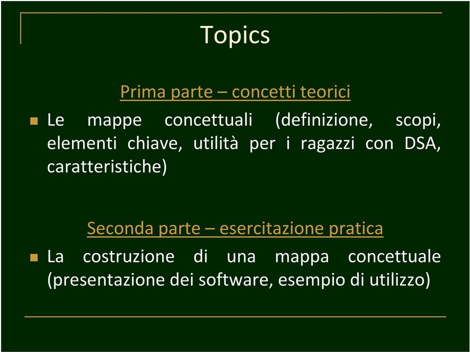 DSA, caratteristiche) Seconda parte esercitazione pratica La