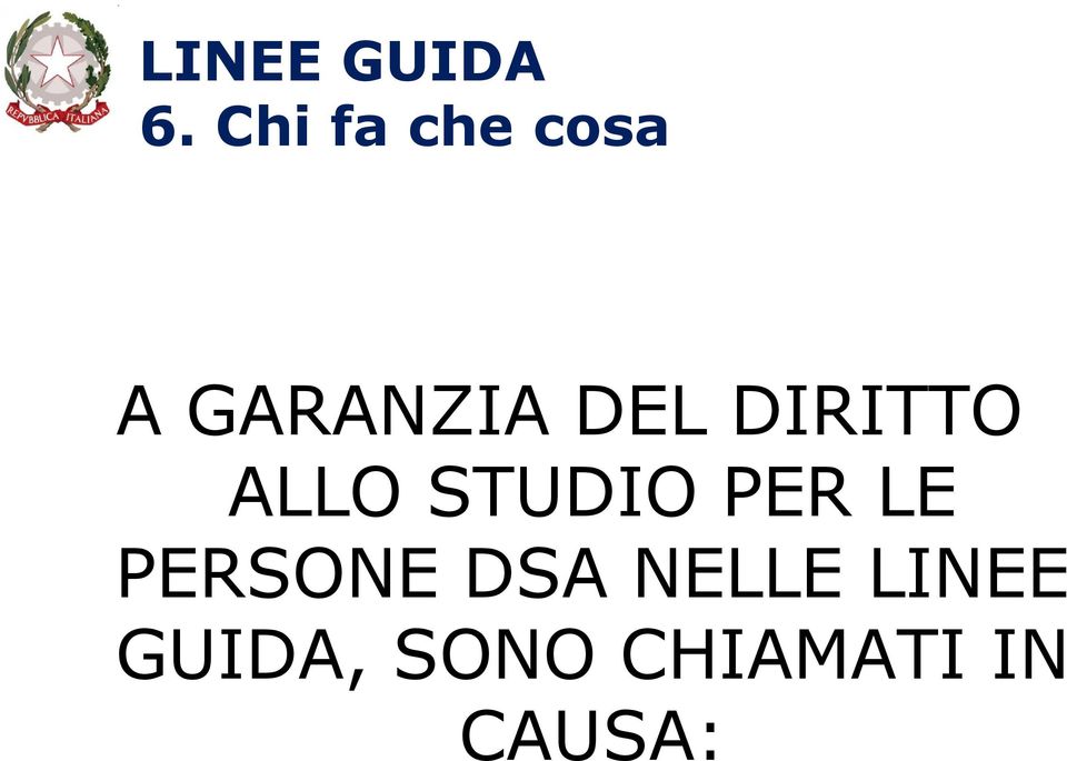 DIRITTO ALLO STUDIO PER LE