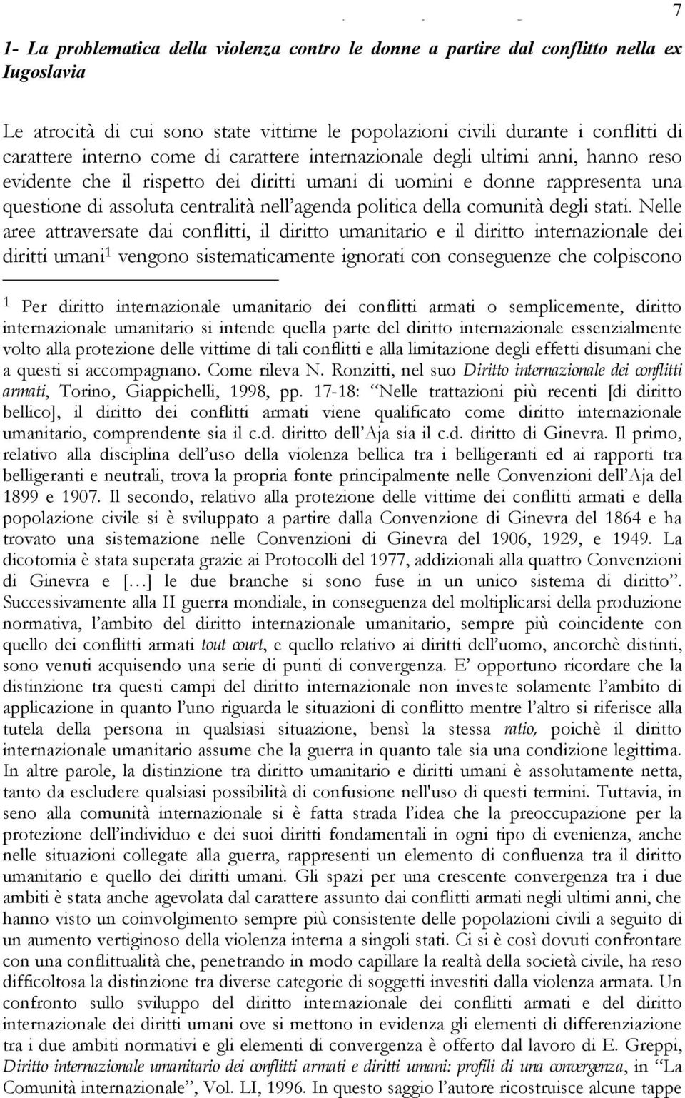 rappresenta una questione di assoluta centralità nell agenda politica della comunità degli stati.