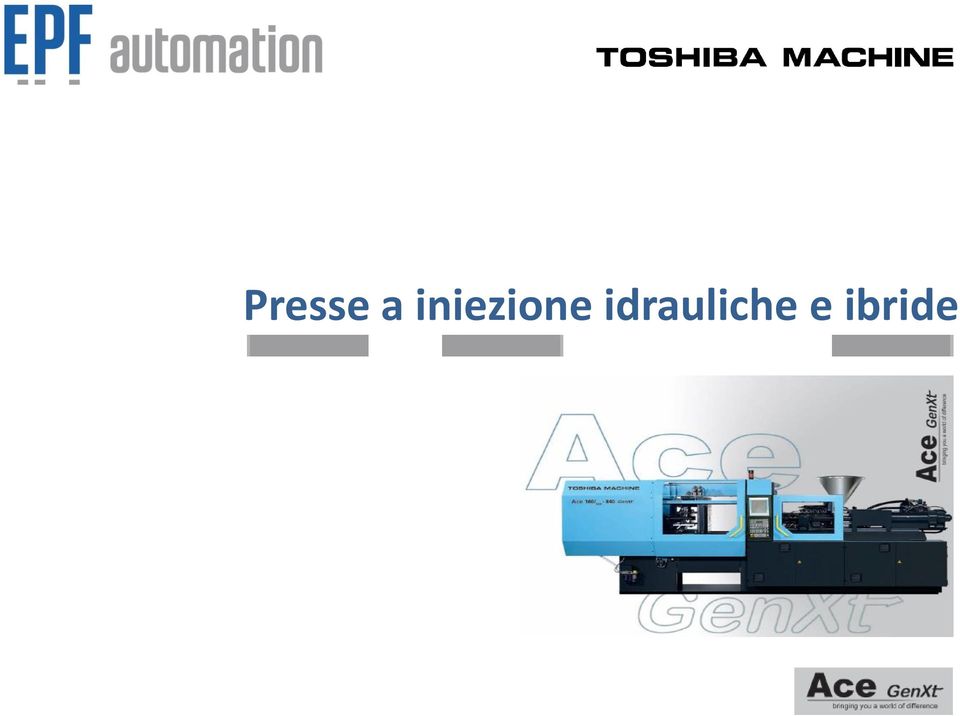 iniezione Toshiba Machine, leader mondiale nella