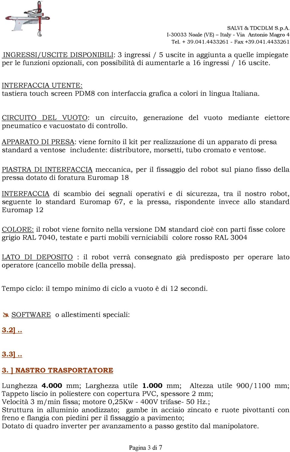 CIRCUITO DEL VUOTO: un circuito, generazione del vuoto mediante eiettore pneumatico e vacuostato di controllo.