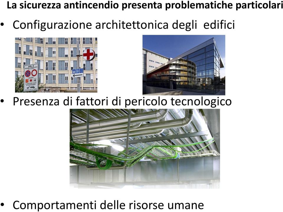 architettonica degli edifici Presenza di