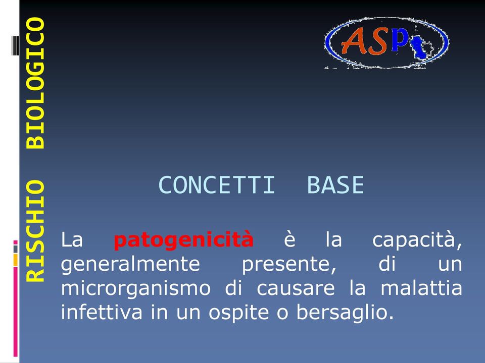 un microrganismo di causare la