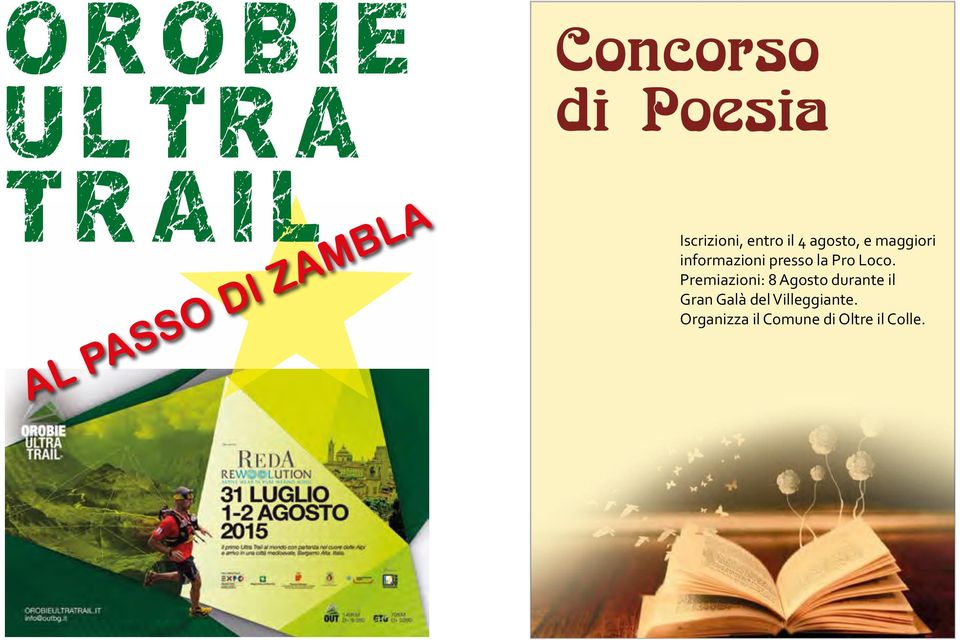 Premiazioni: 8 Agosto durante il Gran