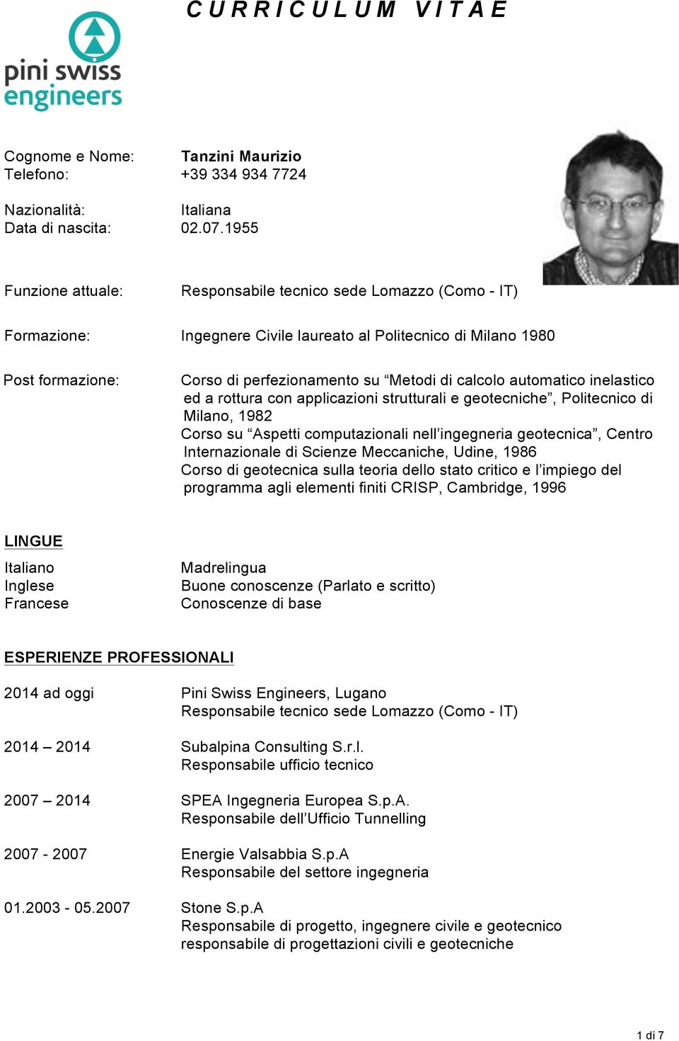 automatico inelastico ed a rottura con applicazioni strutturali e geotecniche, Politecnico di Milano, 1982 Corso su Aspetti computazionali nell ingegneria geotecnica, Centro Internazionale di Scienze