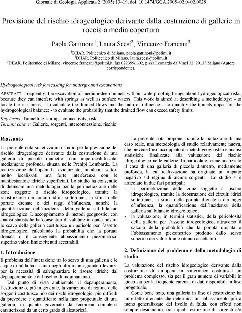 paola.gattinoni@polimi.it 2 DIIAR, Politecnico di Milano, laura.scesi@polimi.it 3 DIIAR, Politecnico di Milano, vincenzo.francani@polimi.it, fax 0223996602, p.