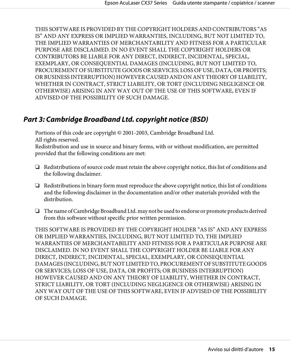 IN NO EVENT SHALL THE COPYRIGHT HOLDERS OR CONTRIBUTORS BE LIABLE FOR ANY DIRECT, INDIRECT, INCIDENTAL, SPECIAL, EXEMPLARY, OR CONSEQUENTIAL DAMAGES (INCLUDING, BUT NOT LIMITED TO, PROCUREMENT OF