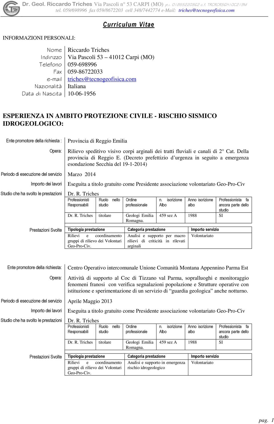 2014 Provincia di Reggio Rilievo speditivo visivo corpi arginali dei tratti fluviali e canali di 2 Cat. Della provincia di Reggio E.