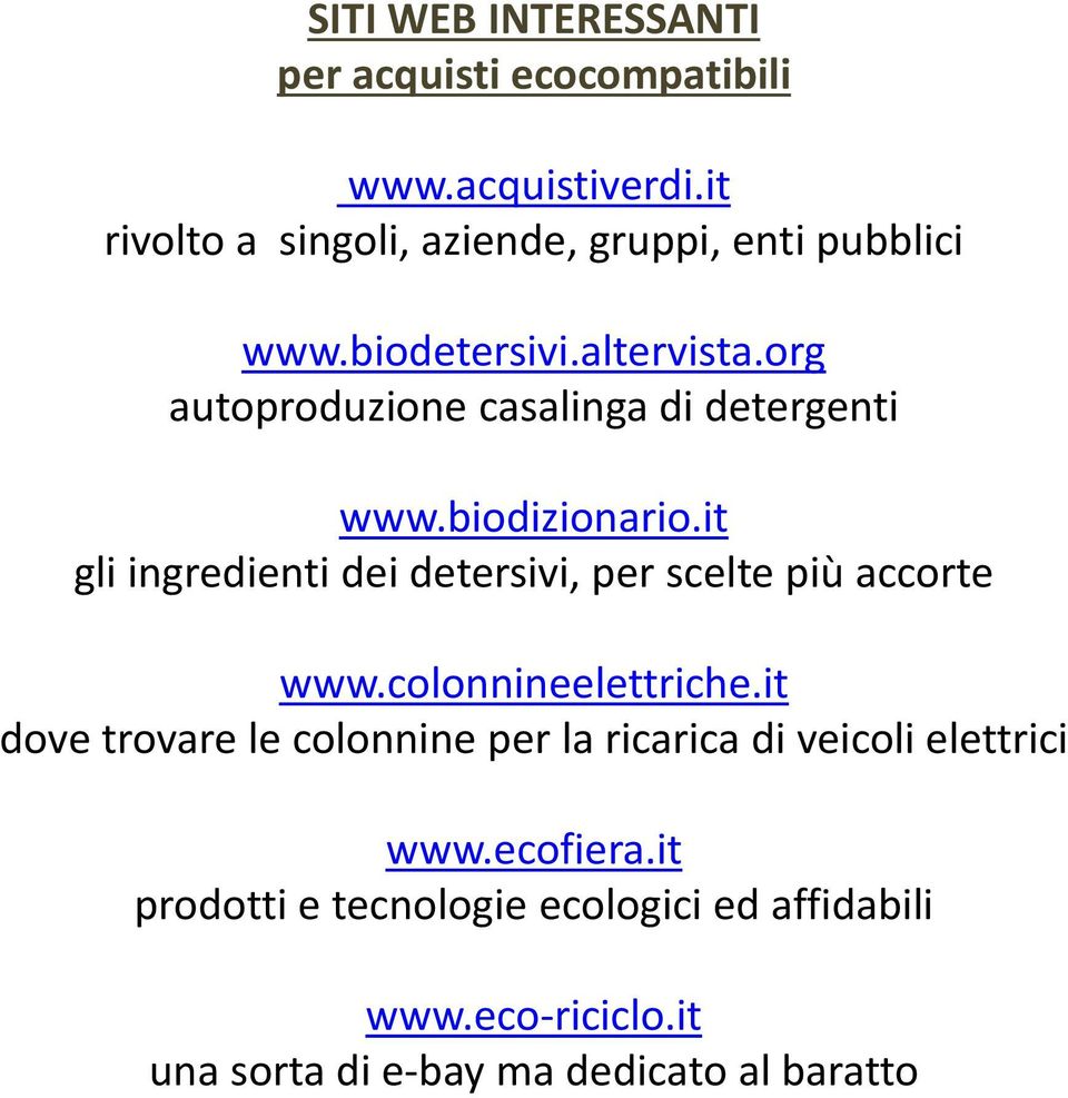 org autoproduzione casalinga di detergenti www.biodizionario.