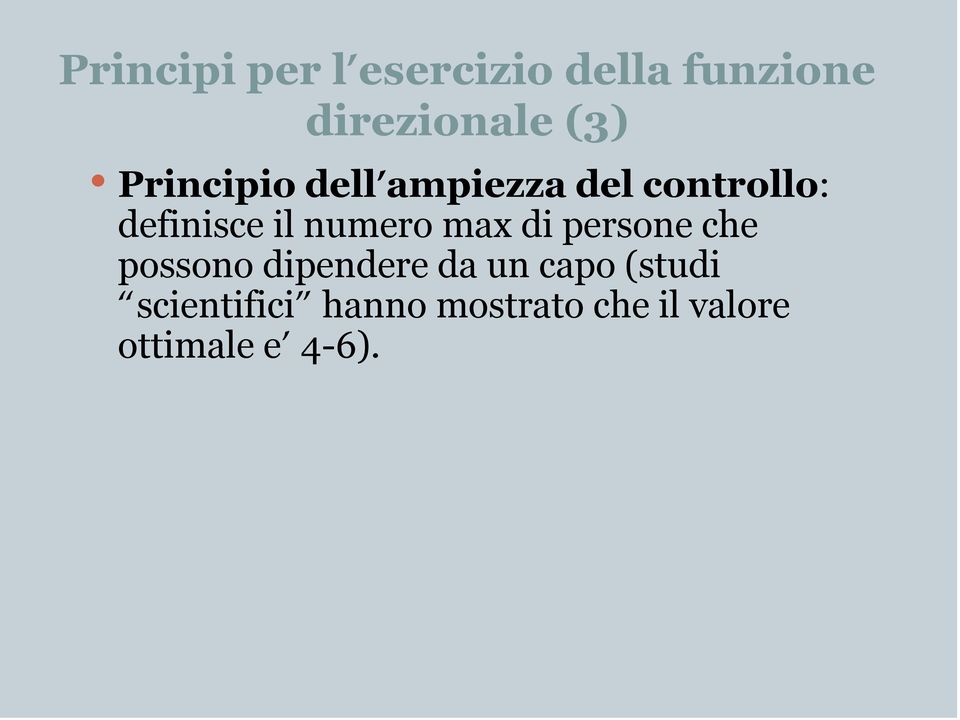 numero max di persone che possono dipendere da un capo