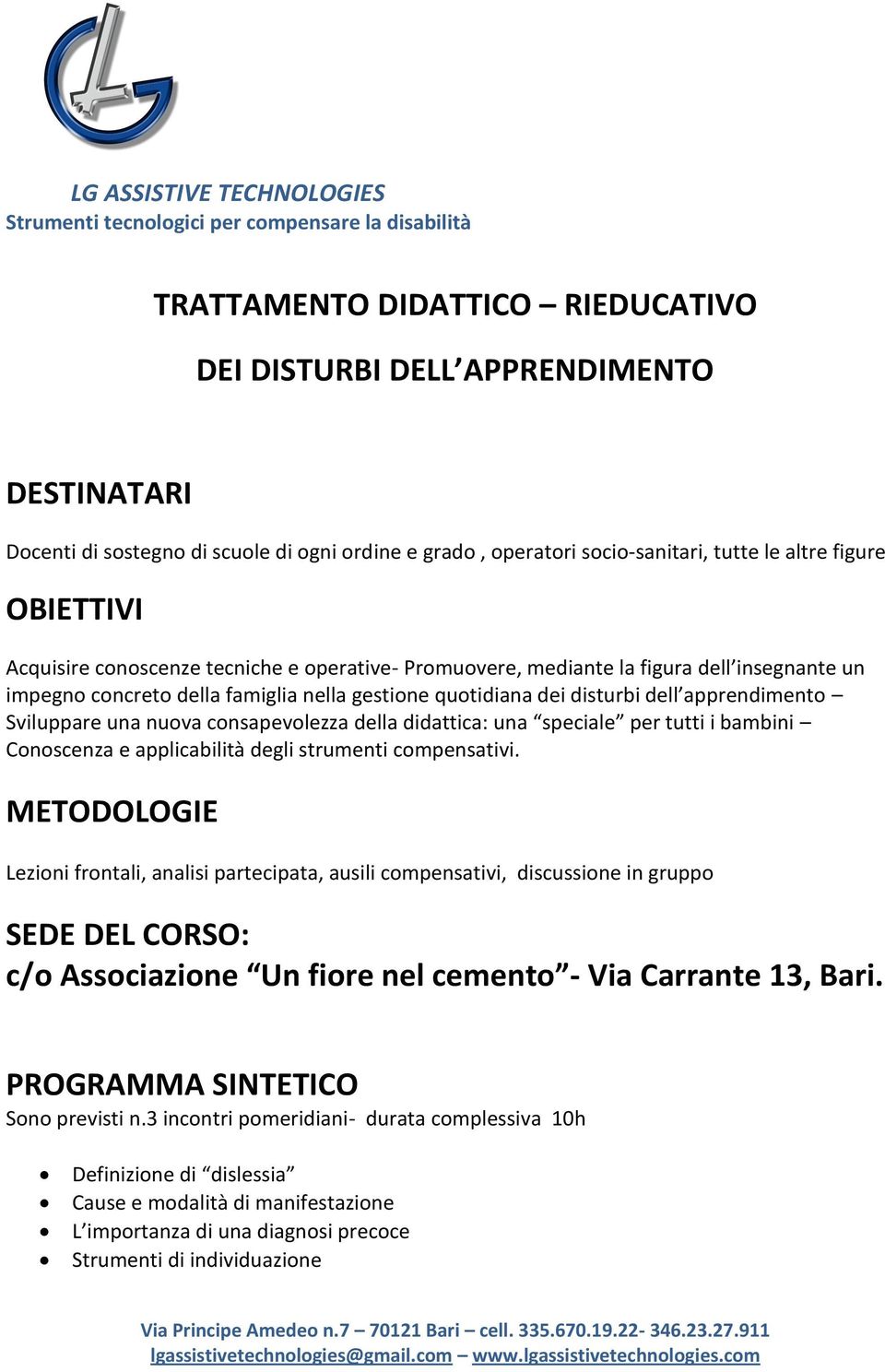 consapevolezza della didattica: una speciale per tutti i bambini Conoscenza e applicabilità degli strumenti compensativi.