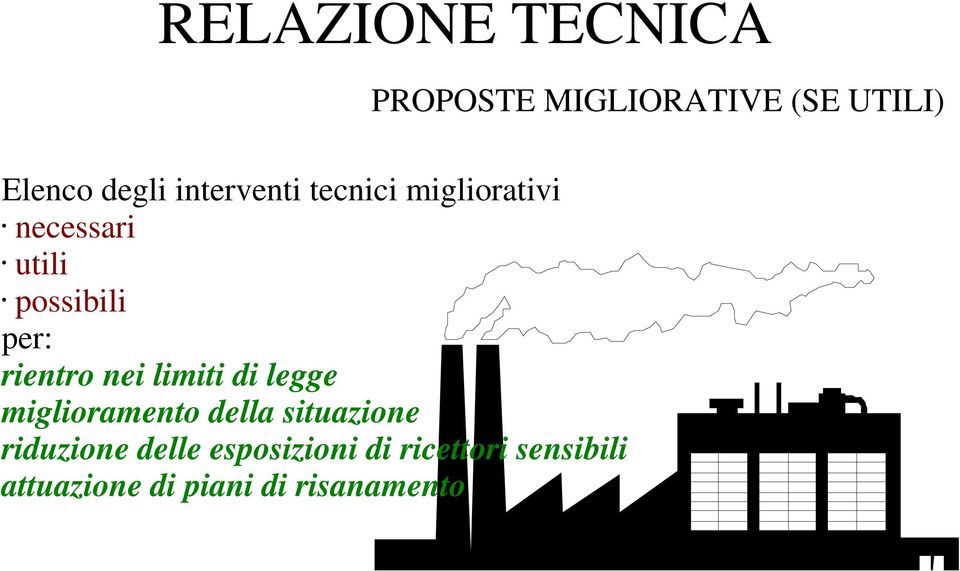 miglioramento della situazione riduzione delle esposizioni di