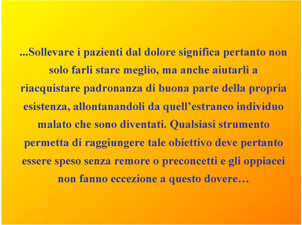 estraneo individuo malato che sono diventati.