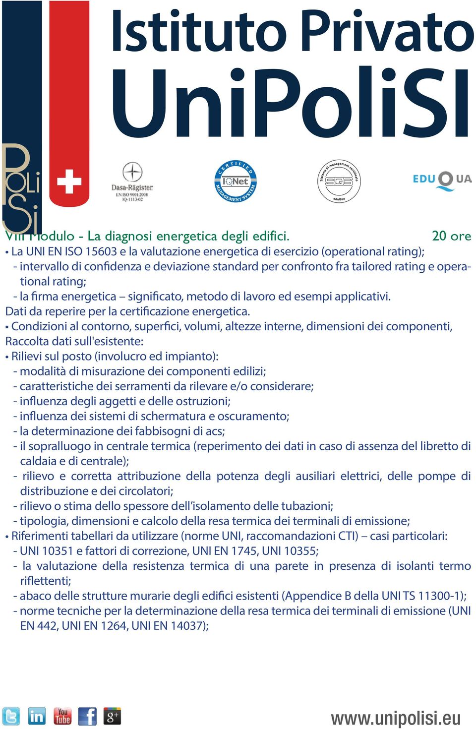 firma energetica significato, metodo di lavoro ed esempi applicativi. Dati da reperire per la certificazione energetica.