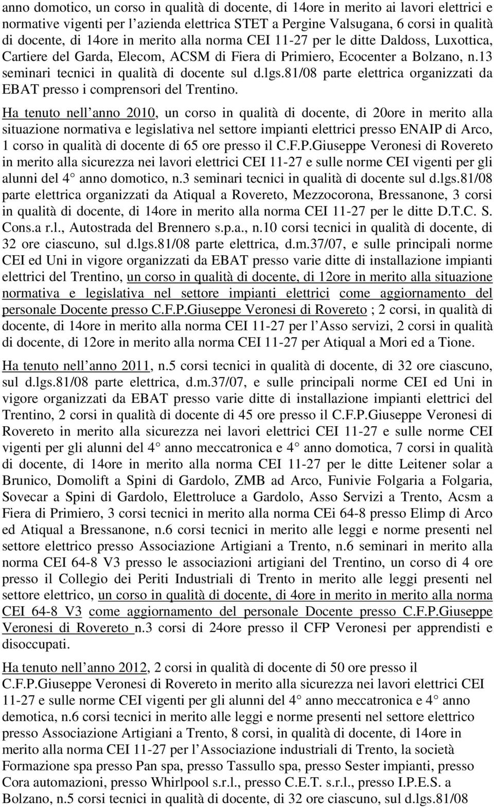 81/08 parte elettrica organizzati da EBAT presso i comprensori del Trentino.