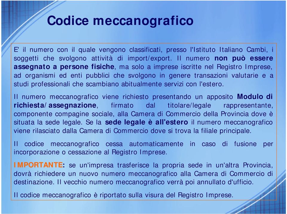 professionali che scambiano abitualmente servizi con l'estero.