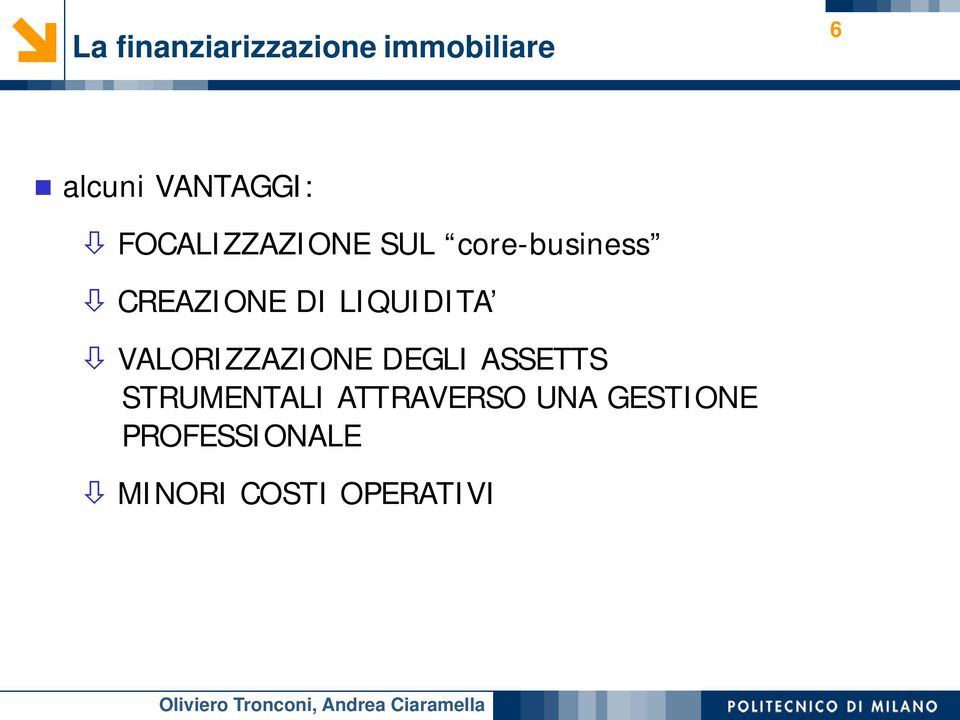 LIQUIDITA VALORIZZAZIONE DEGLI ASSETTS STRUMENTALI