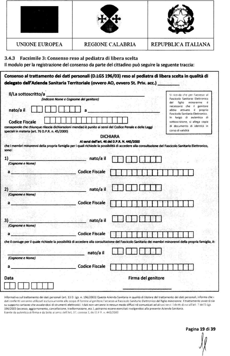 (D.lGS 196/03) reso al pediatra dllibera $Celta in qualita di deleptodalrazlenda Sanitaria Territoriale (owero AO, owero St. "ri".a«.) --.;.