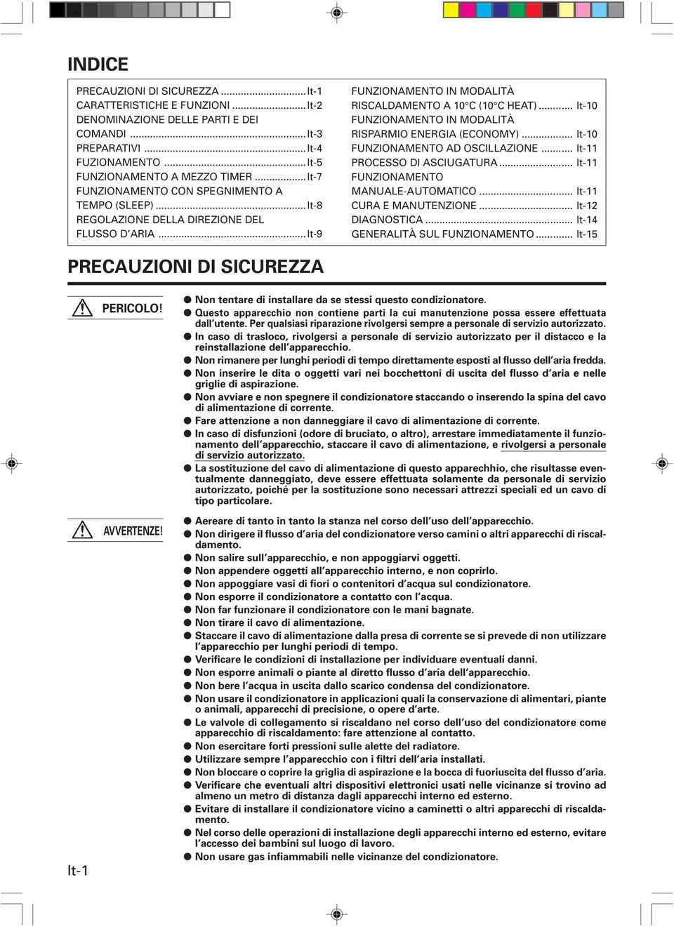 .. It-10 FUNZIONAMENTO IN MODALITÀ RISPARMIO ENERGIA (ECONOMY)... It-10 FUNZIONAMENTO AD OSCILLAZIONE... It-11 PROCESSO DI ASCIUGATURA... It-11 FUNZIONAMENTO MANUALE-AUTOMATICO.