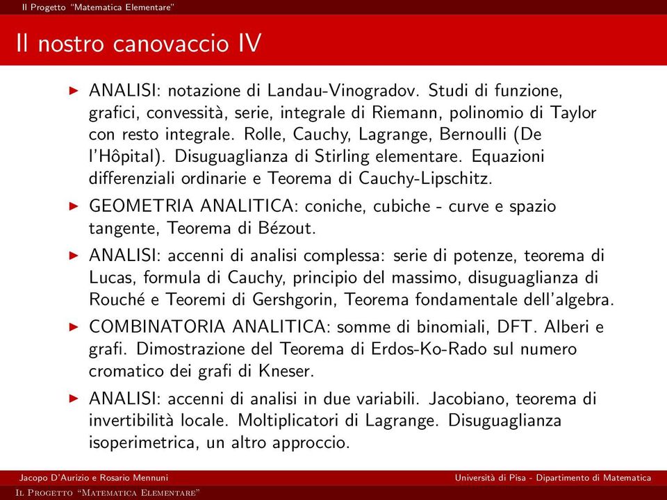 GEOMETRIA ANALITICA: coniche, cubiche - curve e spazio tangente, Teorema di Bézout.