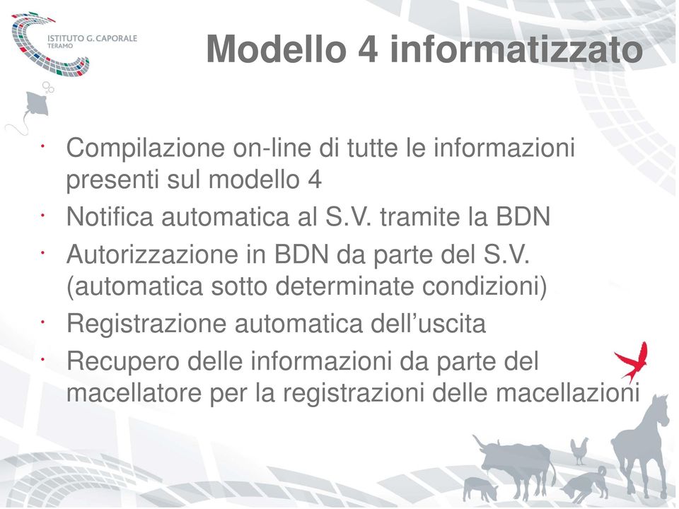 tramite la BDN Autorizzazione in BDN da parte del S.V.