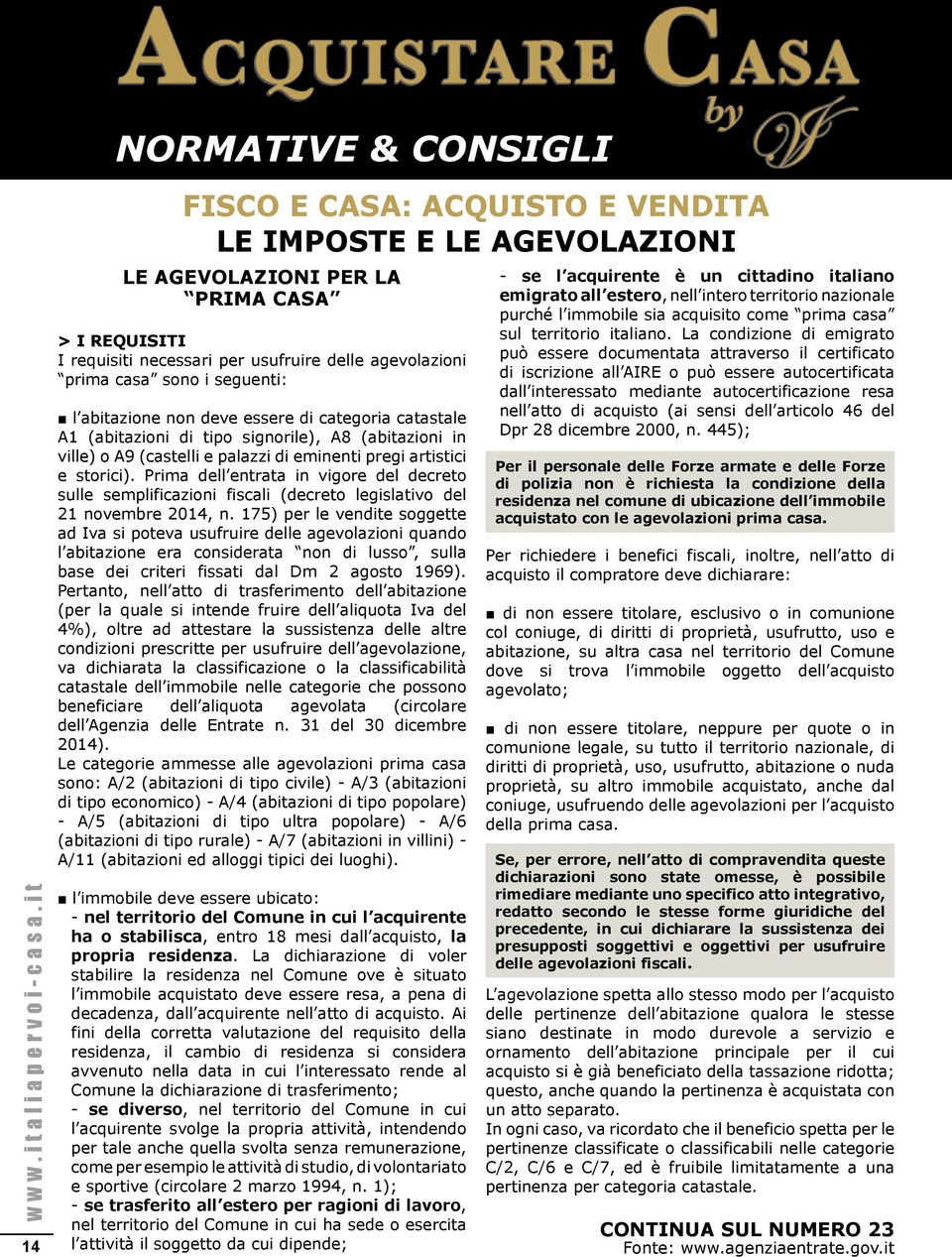 Prima dell entrata in vigore del decreto sulle semplificazioni fiscali (decreto legislativo del 21 novembre 2014, n.