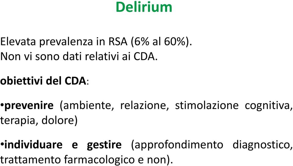 obiettivi del CDA: prevenire (ambiente, relazione, stimolazione