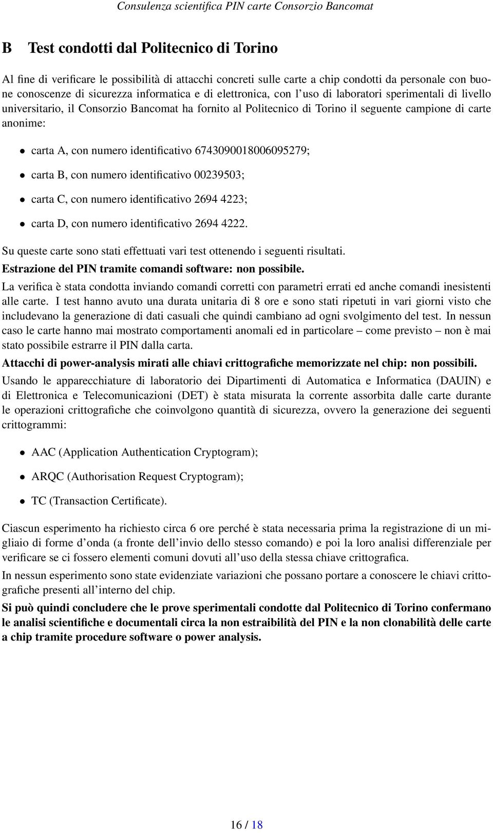 identificativo 6743090018006095279; carta B, con numero identificativo 00239503; carta C, con numero identificativo 2694 4223; carta D, con numero identificativo 2694 4222.