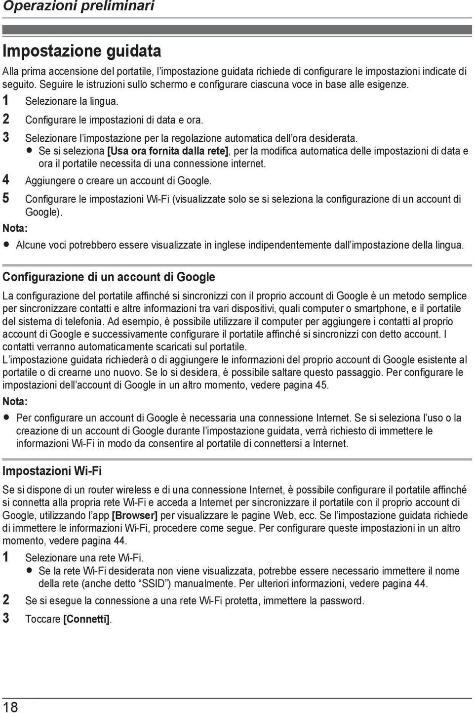 3 Selezionare l impostazione per la regolazione automatica dell ora desiderata.