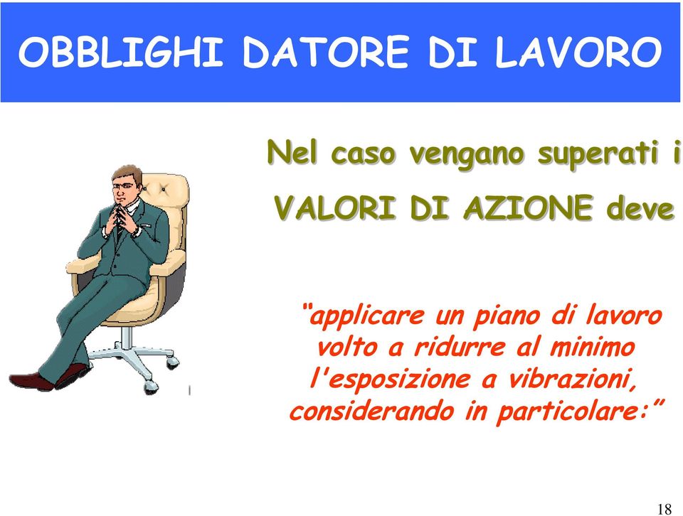 piano di lavoro volto a ridurre al minimo