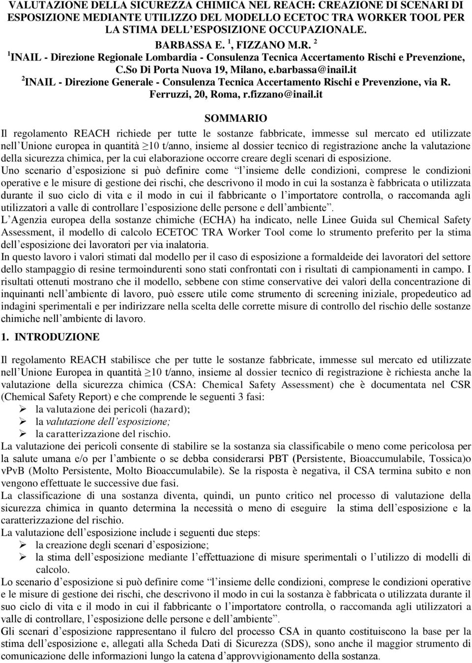 it 2 INAIL - Direzione Generale - Consulenza Tecnica Accertamento Rischi e Prevenzione, via R. Ferruzzi, 20, Roma, r.fizzano@inail.