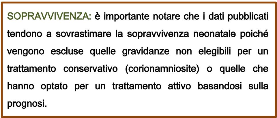 gravidanze non elegibili per un trattamento conservativo