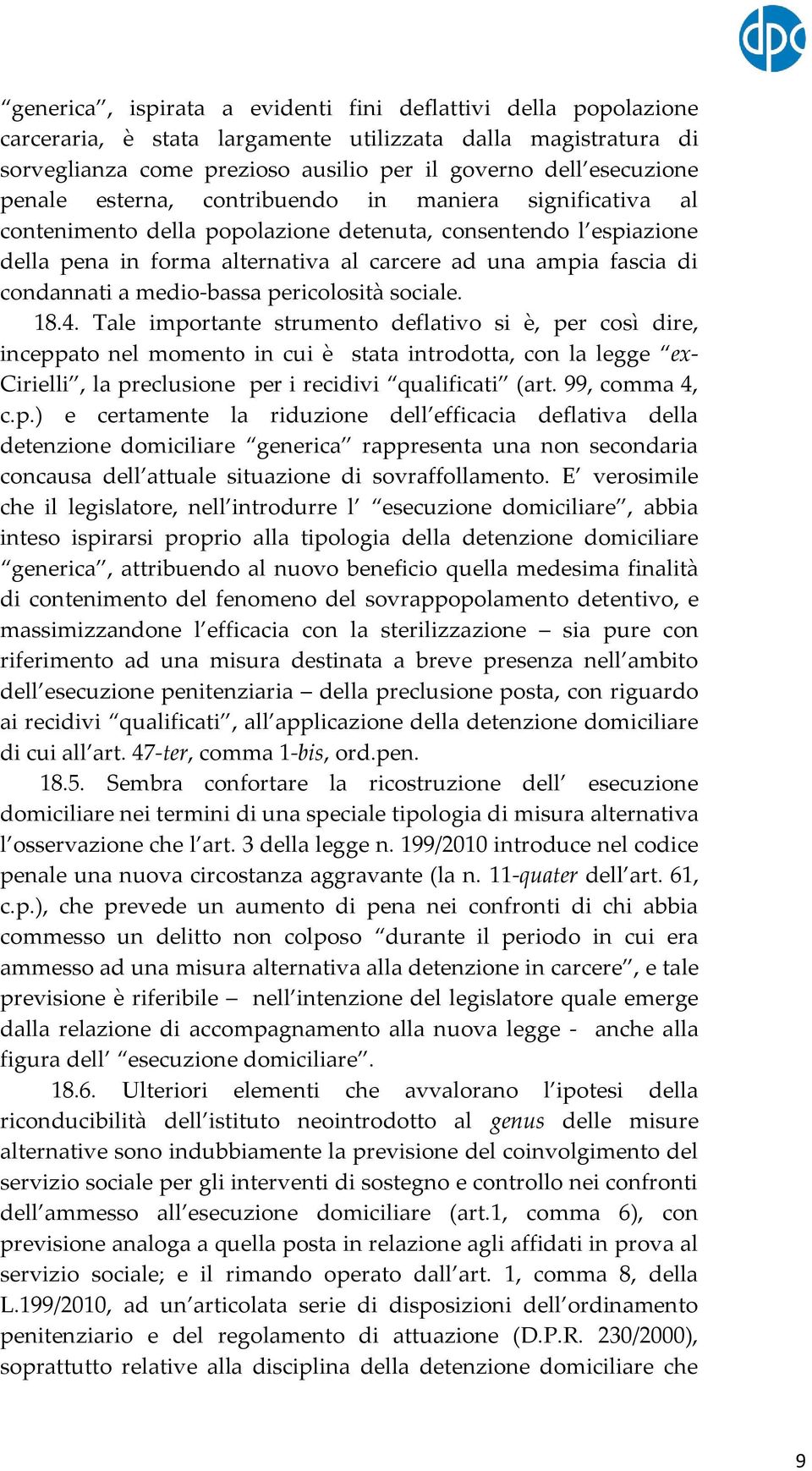 a medio-bassa pericolosità sociale. 18.4.