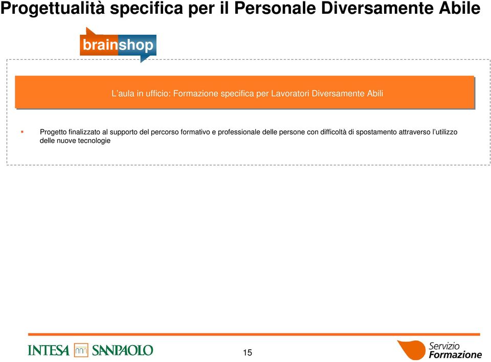 finalizzato al supporto del percorso formativo e professionale delle