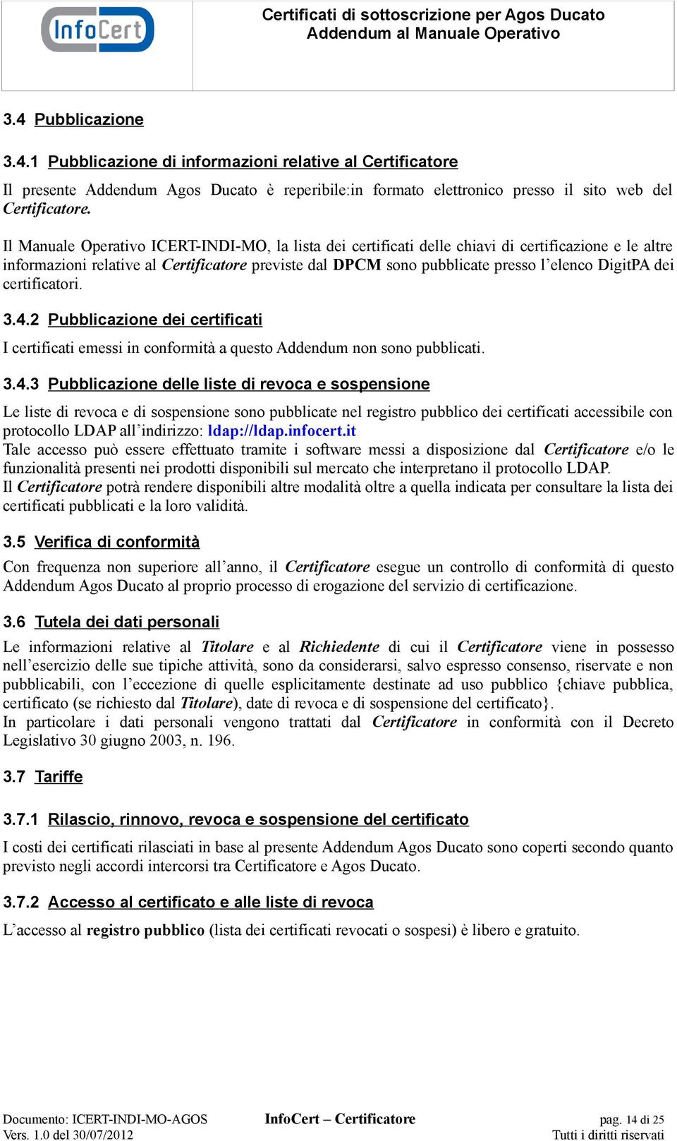 dei certificatori. 3.4.