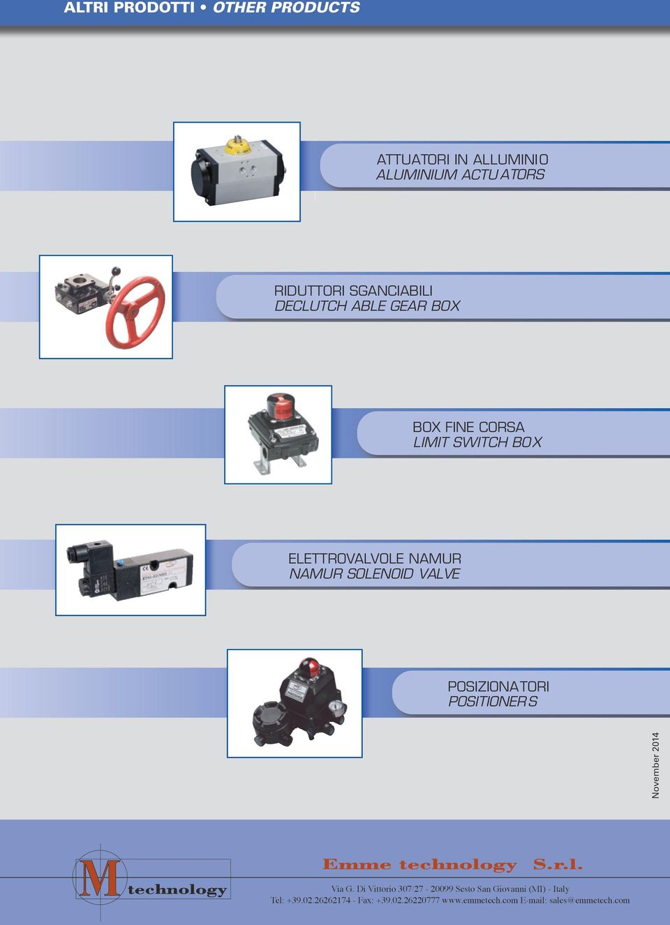 POSIZIONATORI POSITIONER S November 2014 Via G.