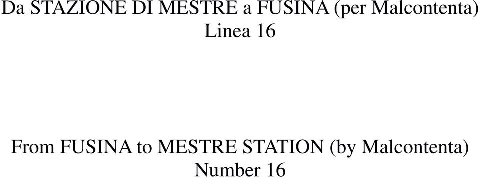Linea 16 From FUSINA to
