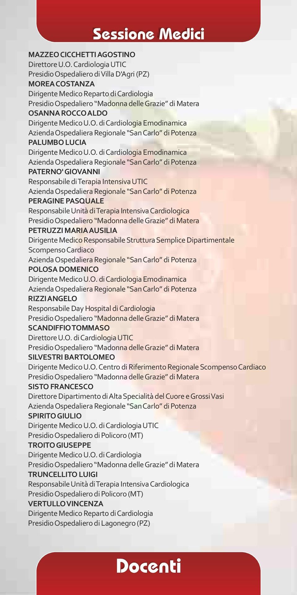 Intensiva Cardiologica PETRUZZI MARIA AUSILIA Dirigente Medico Responsabile Struttura Semplice Dipartimentale Scompenso Cardiaco POL