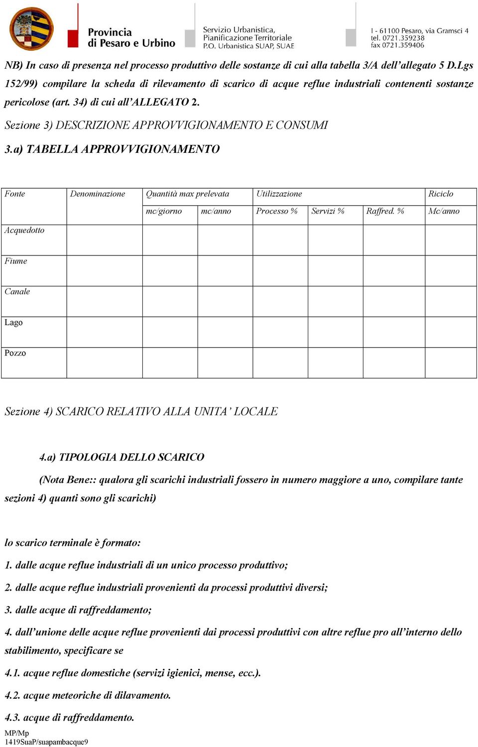 Sezione 3) DESCRIZIONE APPROVVIGIONAMENTO E CONSUMI 3.