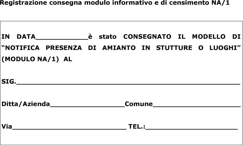 MODELLO DI NOTIFICA PRESENZA DI AMIANTO IN STUTTURE