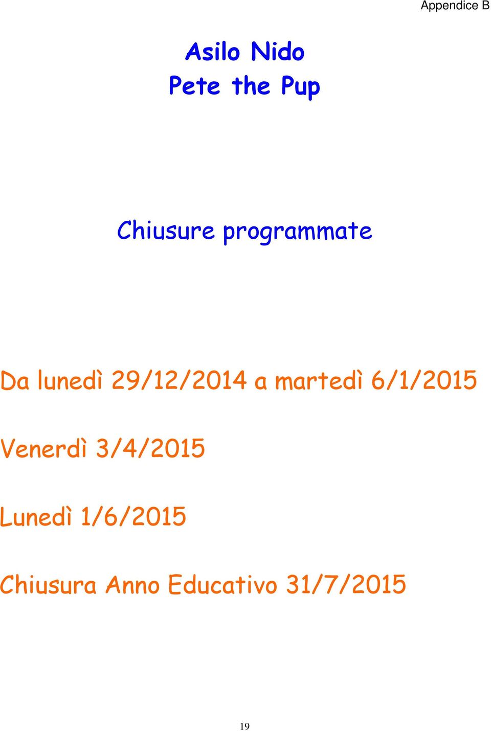 a martedì 6/1/2015 Venerdì 3/4/2015