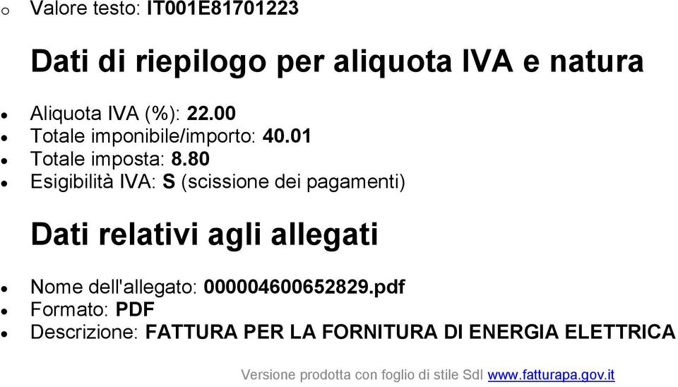 80 Esigibilità IVA: S (scissione dei pagamenti) Dati relativi agli allegati Nome