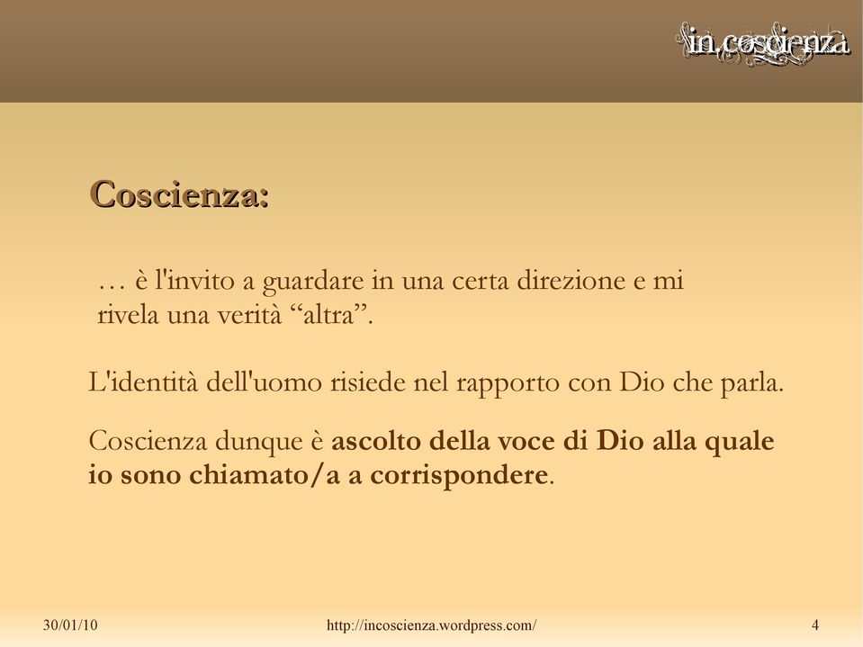 L'identità dell'uomo risiede nel rapporto con Dio che parla.