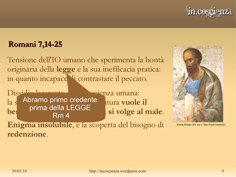 Dissidio lacerante della coscienza umana: la sua Abramo volontà primo originaria credente di creatura vuole il prima della