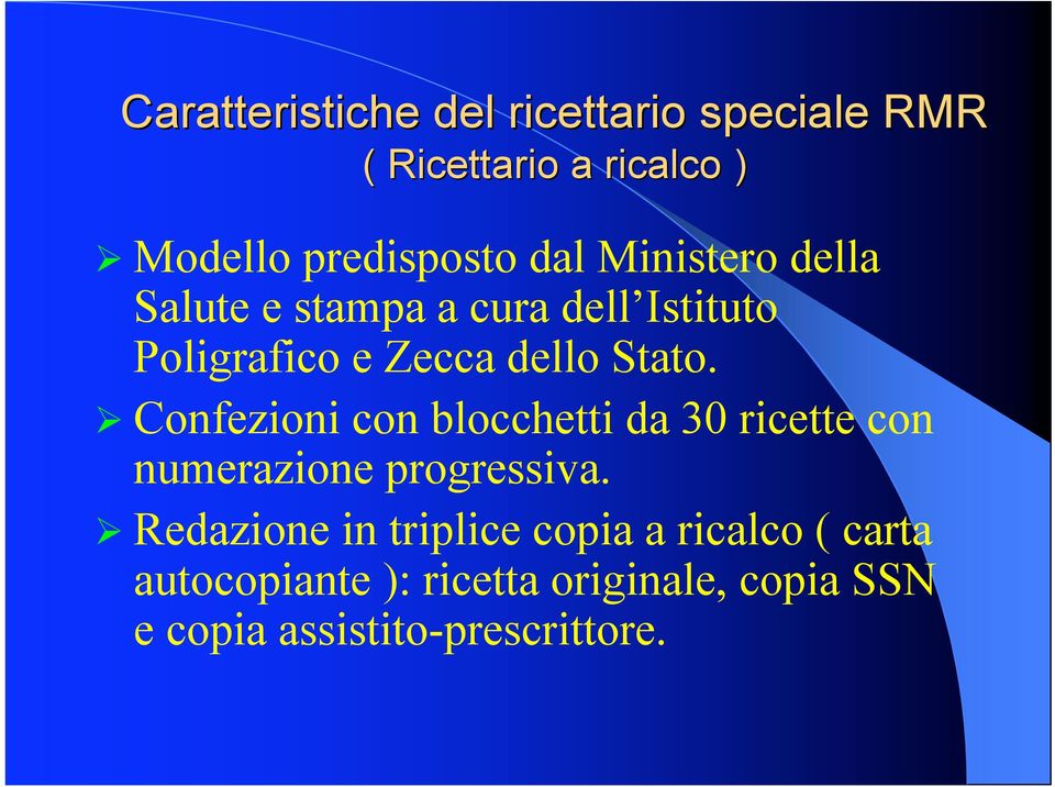 # Confezioni con blocchetti da 30 ricette con numerazione progressiva.