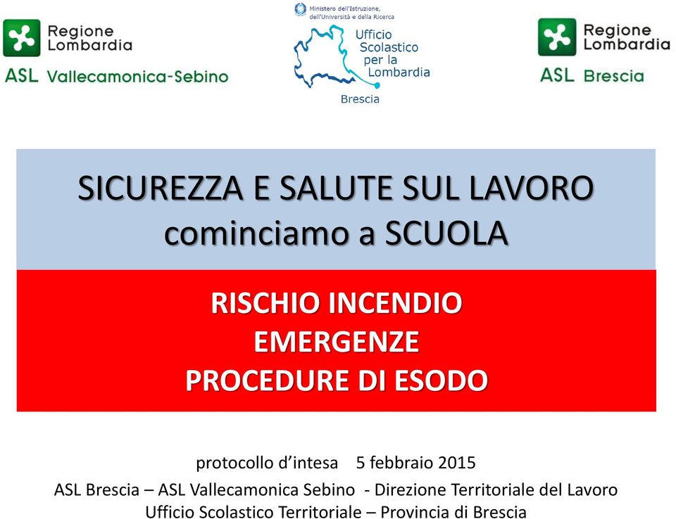 febbraio 2015 ASL Brescia ASL Vallecamonica Sebino - Direzione